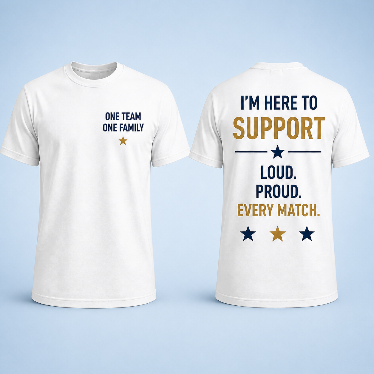 White Football Family T-shirts showing the Support Loud and Proud design on a pale-blue background